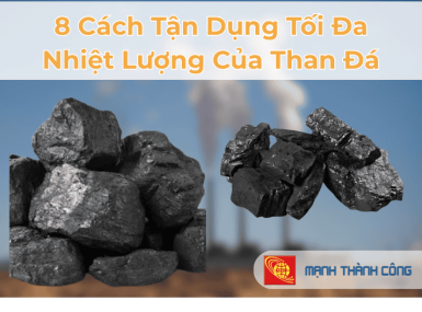 8 C&aacute;ch Tận Dụng Tối Đa Nhiệt Lượng Của Than Đ&aacute;