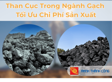 Than Cục Trong Ng&agrave;nh Gạch &ndash; Tối Ưu Chi Ph&iacute; Sản Xuất