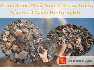 C&ocirc;ng Thức Phối Trộn Xỉ Than Trong Sản Xuất Gạch B&ecirc; T&ocirc;ng Nhẹ